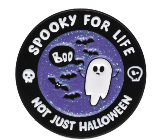 Spooky for life, not just for Halloween enamel pin badge