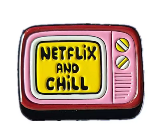 Netflix and chill pin badge