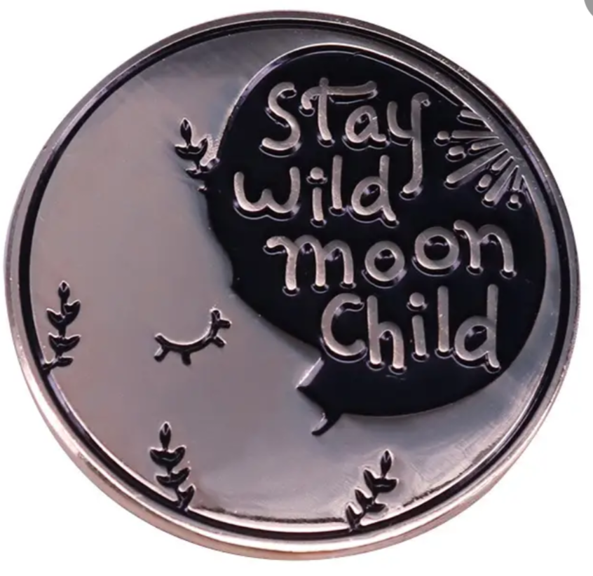 Stay wild moon child enamel pin badge