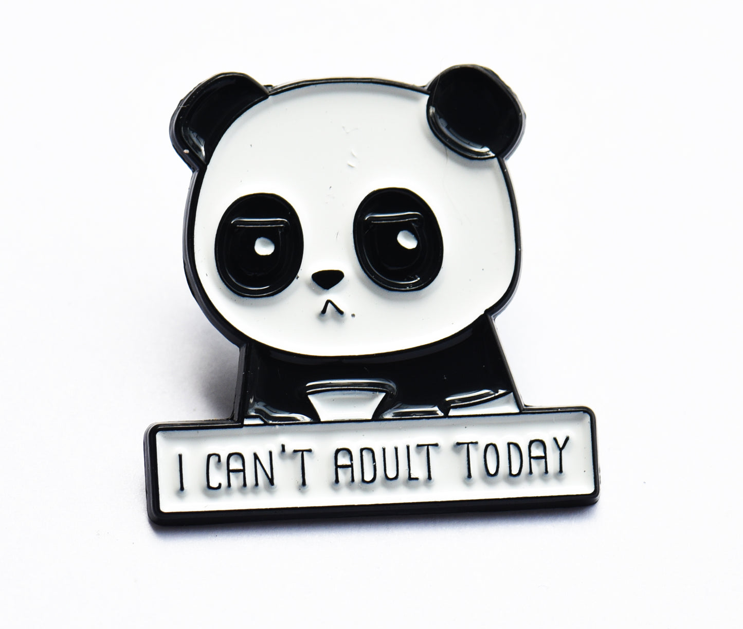 I can't adult today panda pin badge