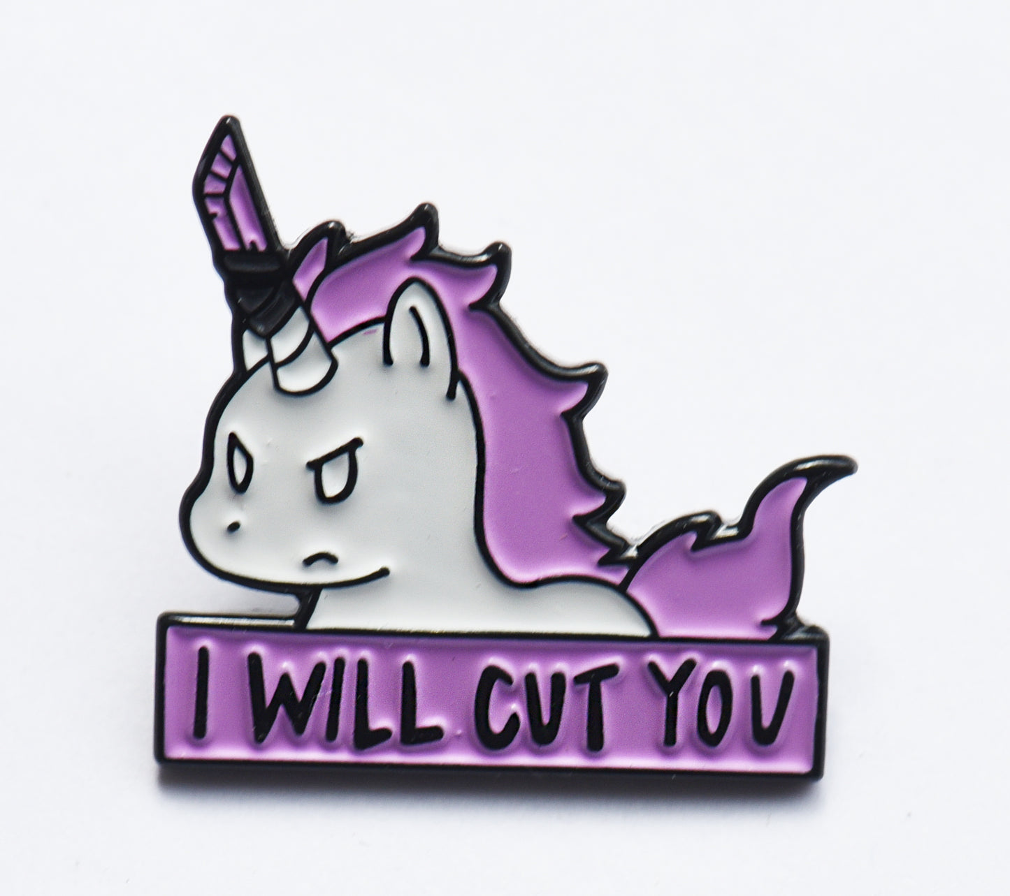 I will cut you unicorn pin badge